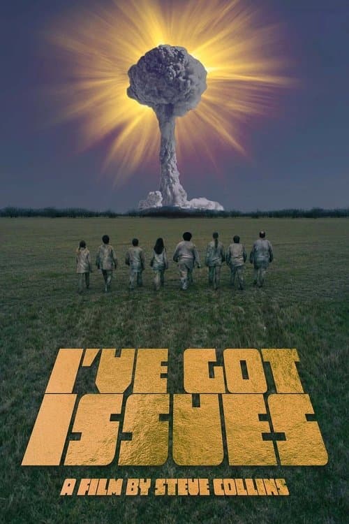 Poster for I've Got Issues