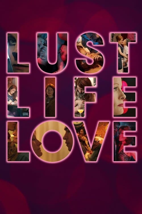 Poster for Lust Life Love