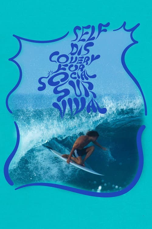 Poster for Self Discovery for Social Survival