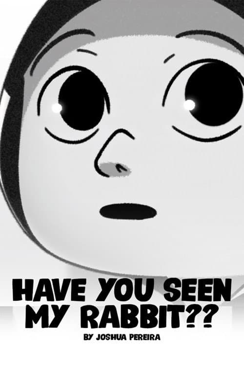 Poster for Have You Seen My Rabbit??