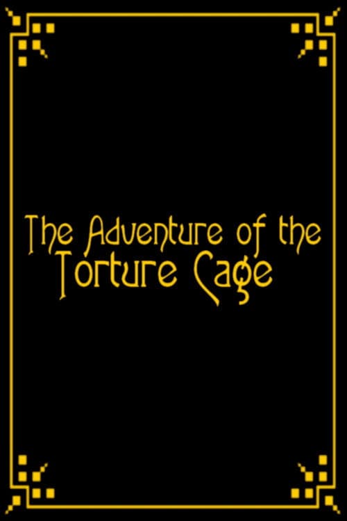Poster for The Adventure of the Torture Cage