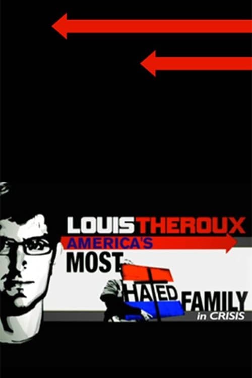 Постер до фільму «Louis Theroux: America's Most Hated Family in Crisis»