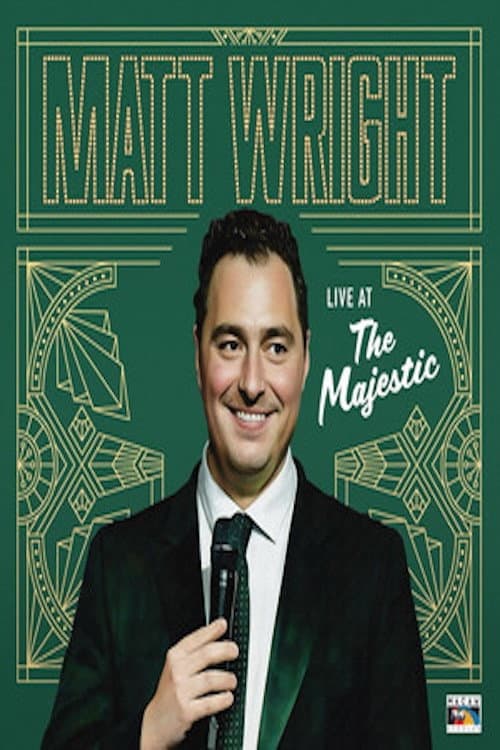 Poster for Matt Wright - Live at the Majestic