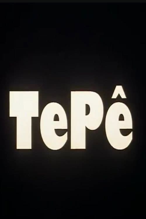 Poster for Tepê
