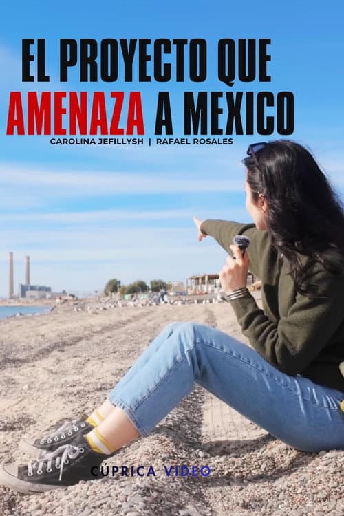 Poster for El Proyecto que Amenaza a México