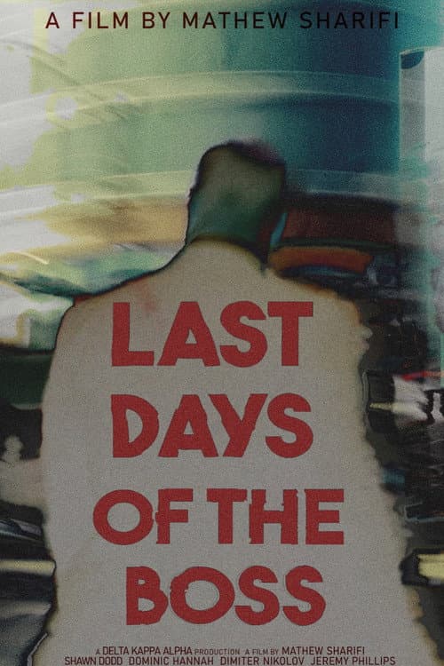 Постер до фільму «Last Days of the Boss»