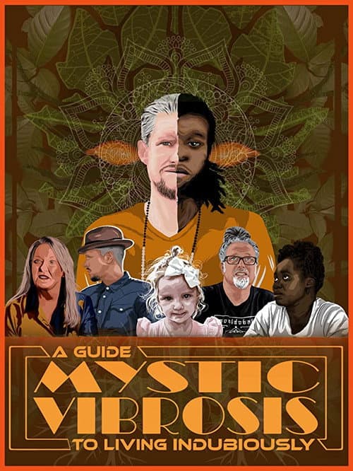 Poster for Mystic Vibrosis - A Guide To Living Indubiously