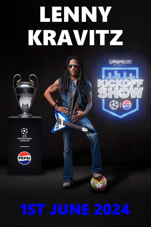Poster for Lenny Kravitz : UEFA Champions League Final Kick Off Show