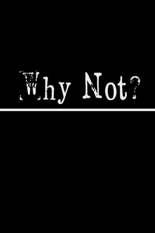 Poster for Why Not?