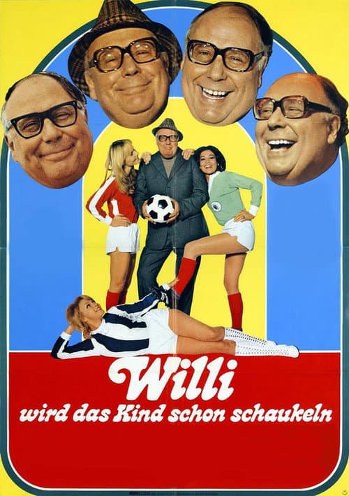 Poster for Willi wird das Kind schon schaukeln