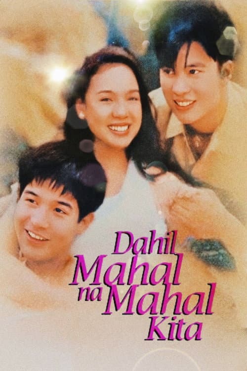 Poster for Dahil Mahal na Mahal Kita