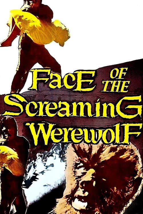 Постер до фільму «Face of the Screaming Werewolf»