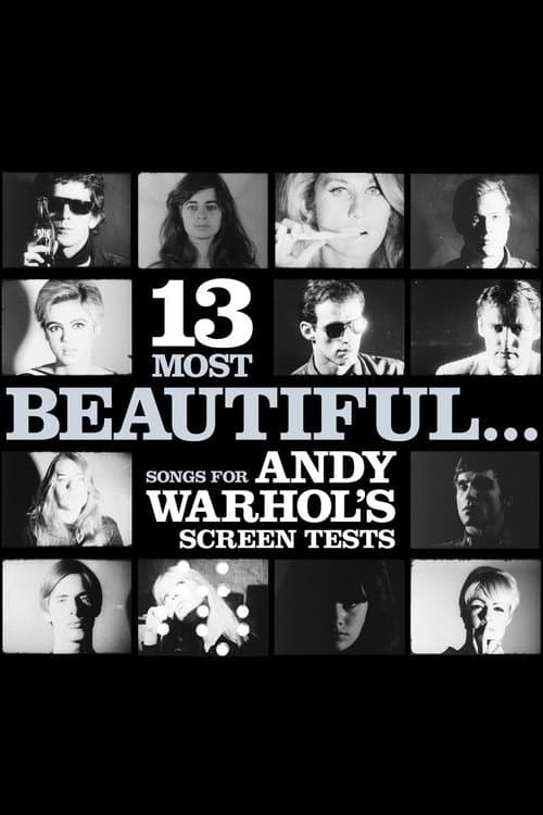 Постер до фільму «13 Most Beautiful… Songs for Andy Warhol's Screen Tests»