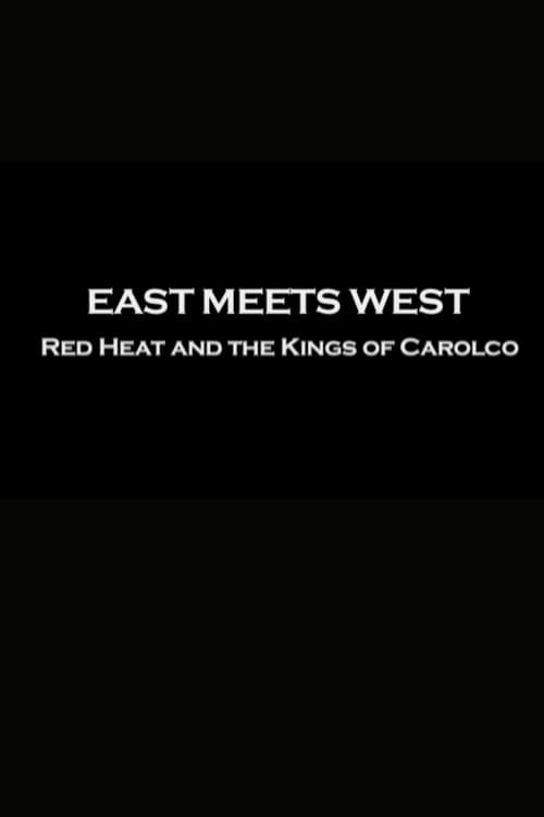 Постер до фільму «East Meets West: "Red Heat" and the Kings of Carolco»