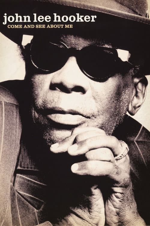 Poster for John Lee Hooker: Come and See About Me