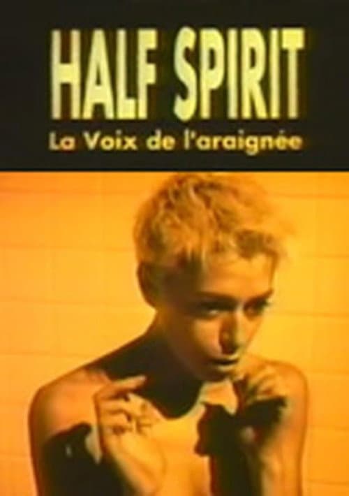Постер до фільму «Half Spirit: Voice of the Spider»