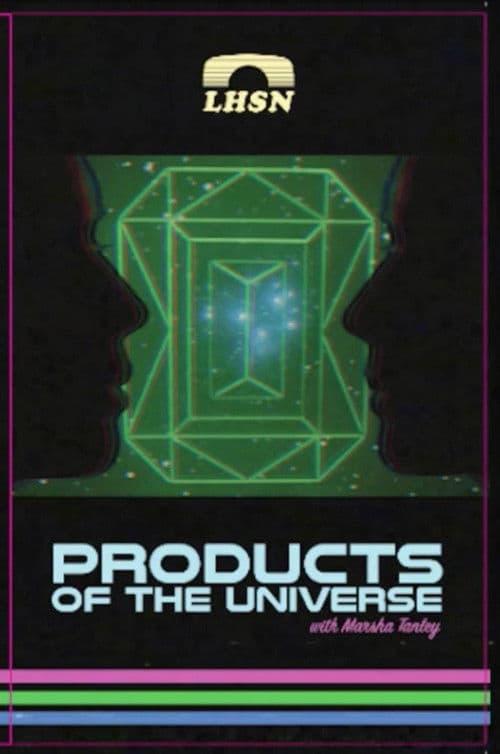 Poster for Products of the Universe with Marsha Tanley