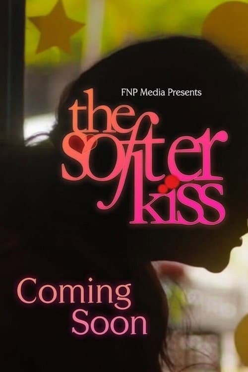 Poster for The Softer Kiss