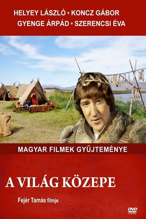 Poster for A világ közepe