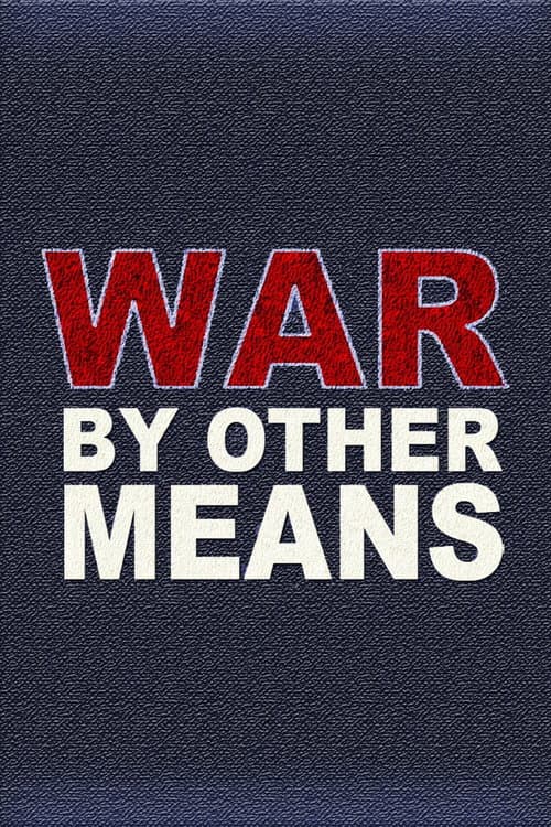 Poster for War By Other Means