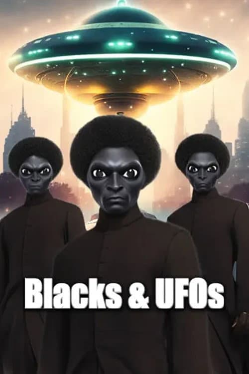 Poster for Blacks & UFOs