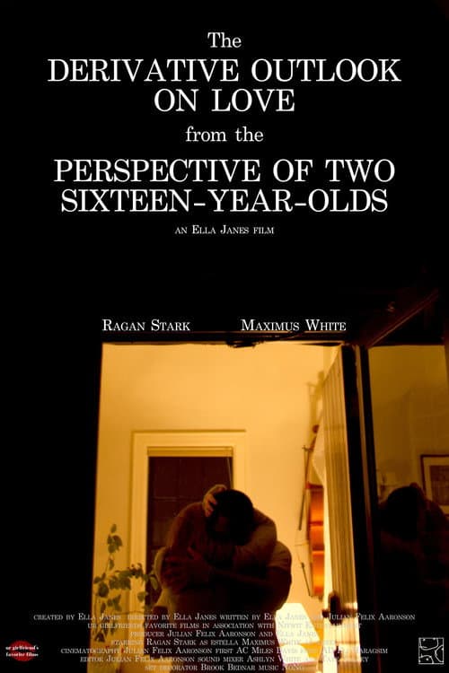 Poster for The Derivative Outlook on Love From the Perspective of Two Sixteen-Year-Olds