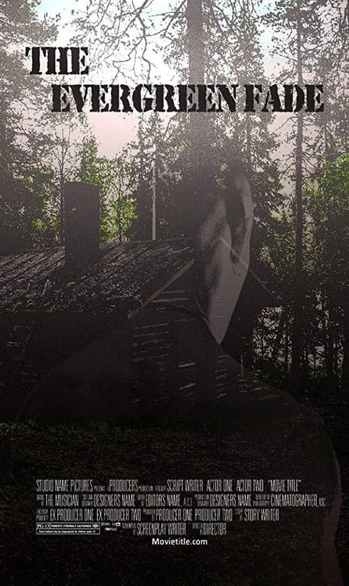 Poster for The Evergreen Fade