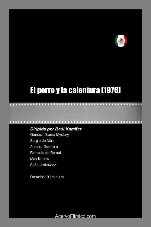 Poster for El perro y la calentura