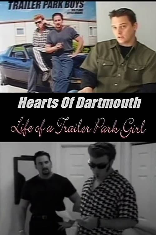 Poster for Hearts of Dartmouth: Life of a Trailer Park Girl