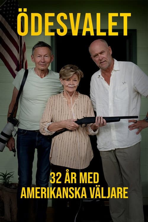 Poster for Ödesvalet - 32 år med amerikanska väljare