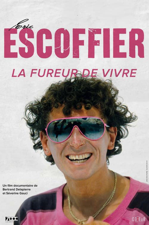 Poster for Eric Escoffier, la Fureur de Vivre