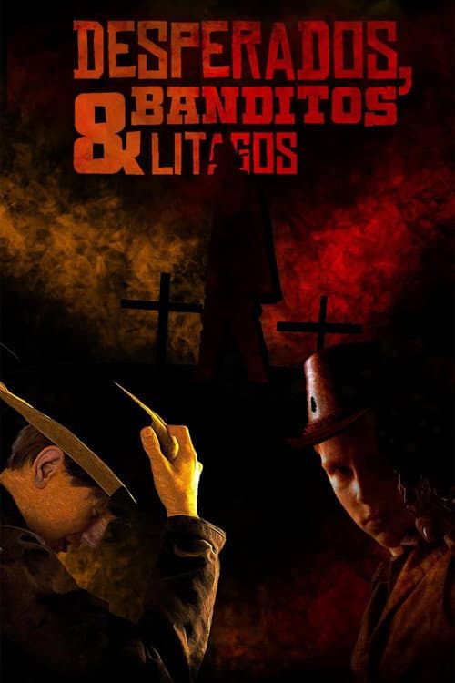 Poster for Desperados, Banditos & Litagos