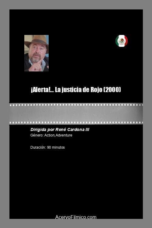 Poster for ¡Alerta!... La justicia de Rojo