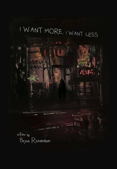 Poster for I Want More, I Want Less