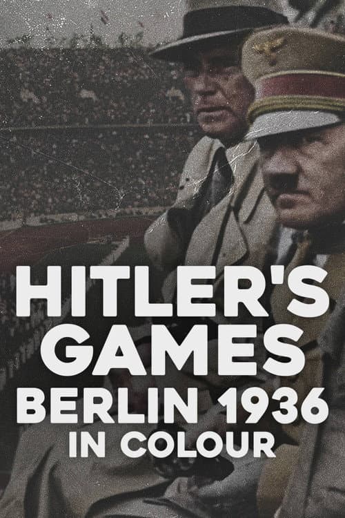 Poster for Hitler’s Games: Berlin 1936 in Colour
