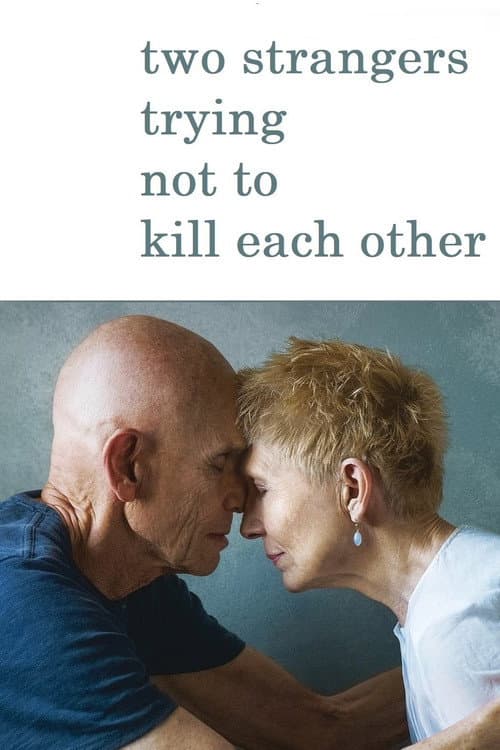 Poster for Two Strangers Trying Not to Kill Each Other