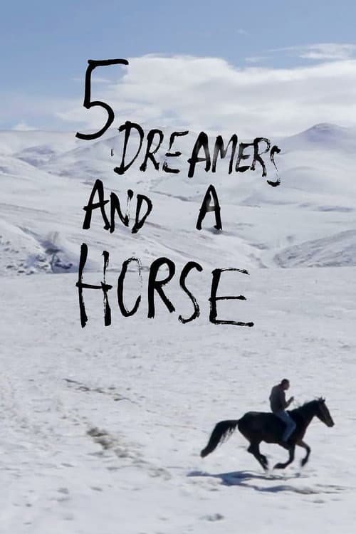 Poster for 5 Dreamers and a Horse