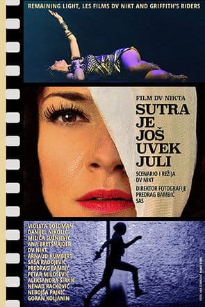 Poster for Tomorrow Is Still July