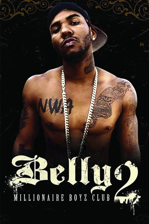 Poster for Belly 2: Millionaire Boyz Club