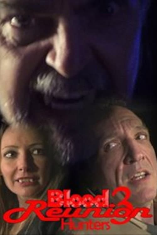 Poster for Blood Reunion 3: Hunters