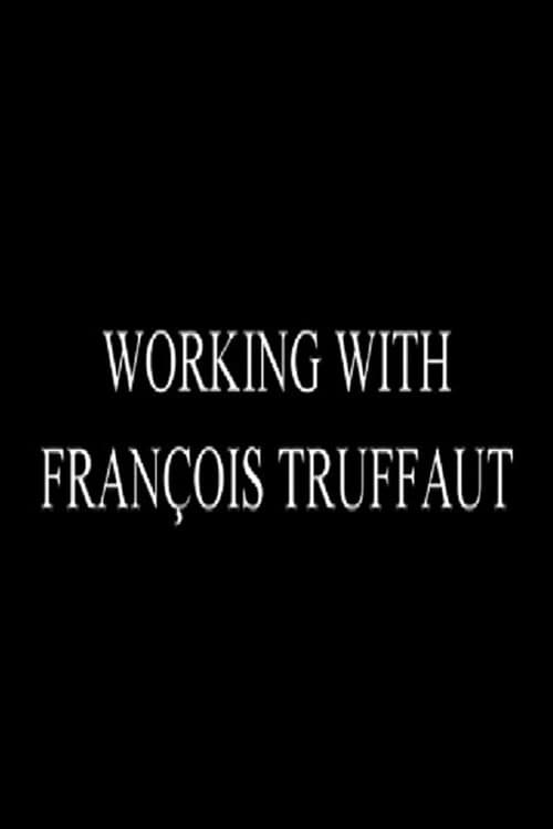 Poster for Working with François Truffaut: Nestor Almendros, Director of Photography