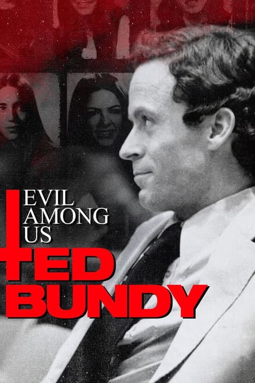 Poster for Evil Among Us: Ted Bundy