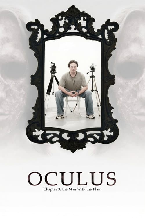 Poster for Oculus: Chapter 3 – The Man with the Plan