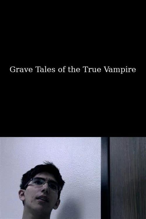 Poster for Grave Tales of the True Vampire