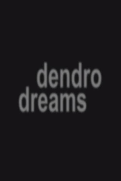 Poster for dendro dreams