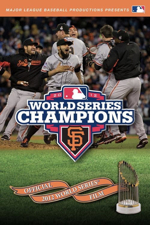 Poster for 2012 San Francisco Giants: The Official World Series Film