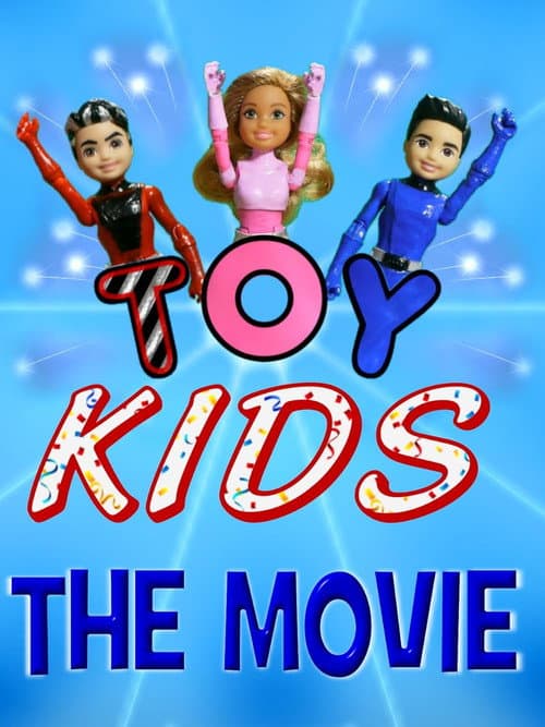 Poster for Toy Kids: The Movie