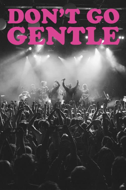 Poster for Don't Go Gentle: A Film About IDLES