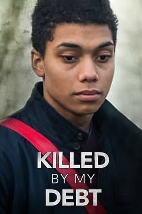 Poster for Killed by My Debt