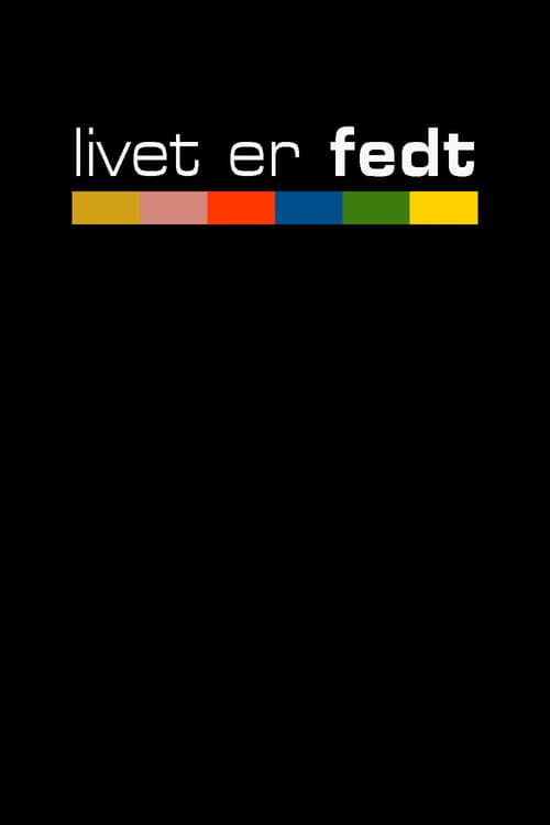 Poster for Livet er fedt